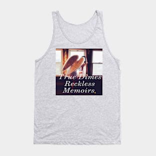 True Dimes Reckless Memoirs Tank Top